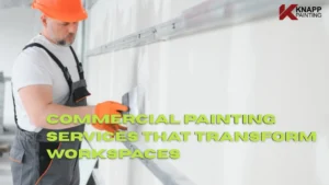 ommercial Painting Services That Transform Workspaces